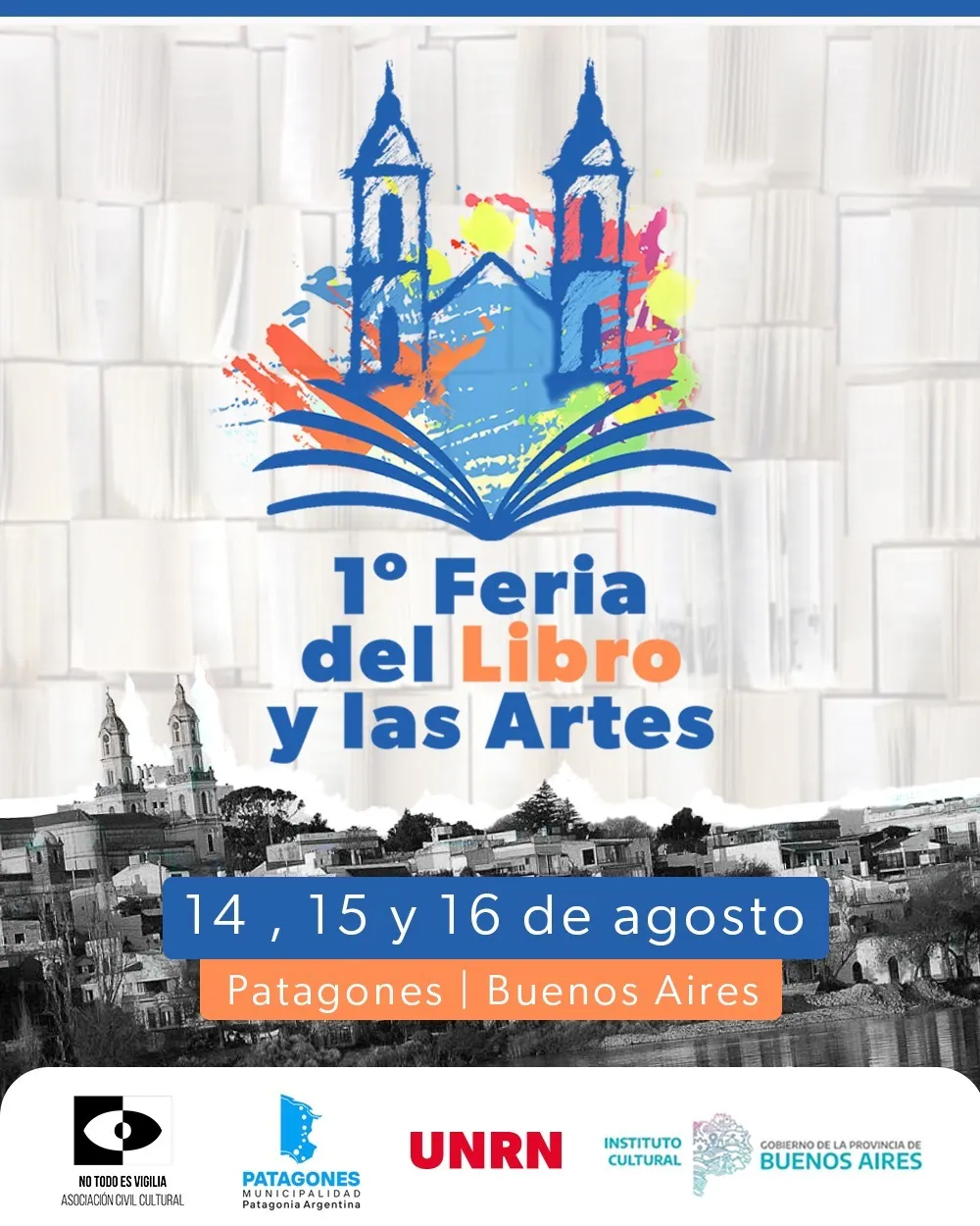 SE VIENE LA PRIMERA FERIA DEL LIBRO Y DE LAS ARTES DE CARMEN DE PATAGONES